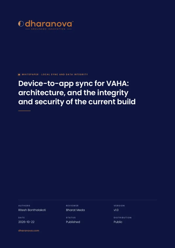 The paper's cover: Device-to-app sync for VAHA: architecture, and the integrity and security of the current build